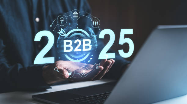 آینده استراتژی دیجیتال و افزایش engagement B2B در سال 2025 با هوش مصنوعی